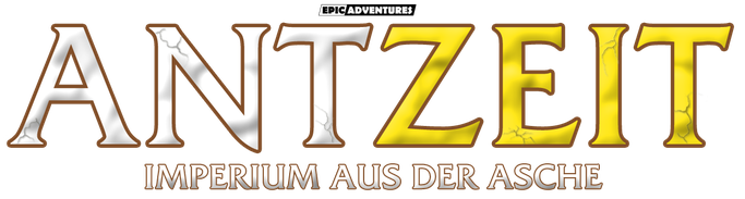 Antzeit: Imperium aus der Asche