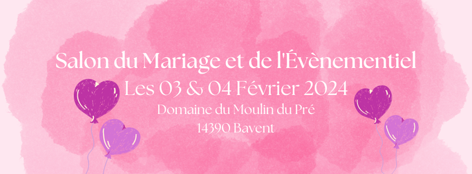 Salon du Mariage et l’Évènementiel à Bavent 03 et 04 Février 2024 - Crédit photo : Event & Vous