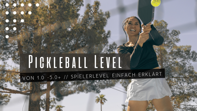 Bild: Pickleball-Level und Spielstärken einfach erklärt. Erfahre, was die Level 1.0-5.0 beim Pickleballbedeuten auf dem Pickleball-Blog Dinkfluencer.de von Pickleballmotion