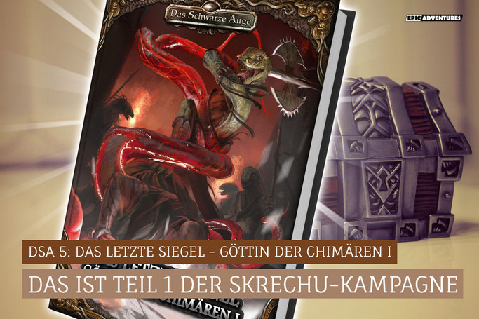 DSA 5: Das letzte Siegel - Göttin der Chimären I