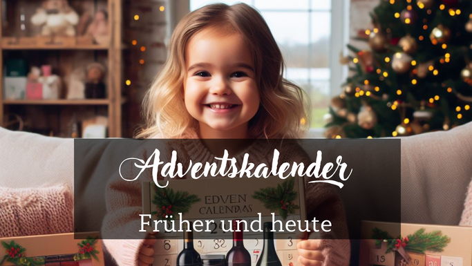Adventskalender früher und heute
