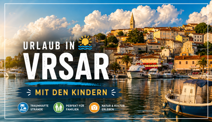 Urlaub mit den Kindern in Vrsar