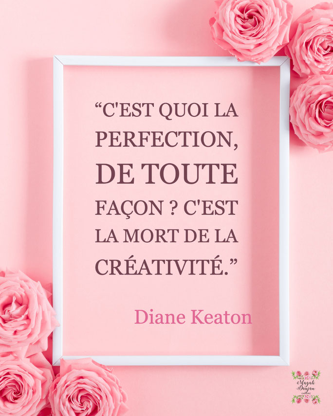 Citation Créative Perfection Diane Keaton @MagaliDanjan