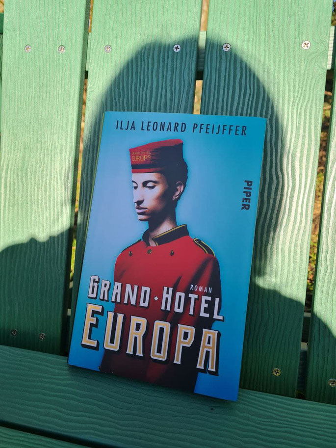 Grand - Hotel EUROPA von Ilja leonard Pfeijffer erschienen im Piper Verlag 2020 