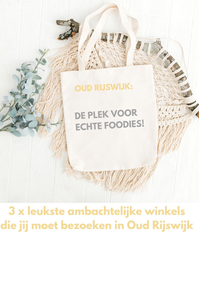 3 x leukste ambachtelijke winkels die jij moet bezoeken in Oud Rijswijk by Thee is Hip!