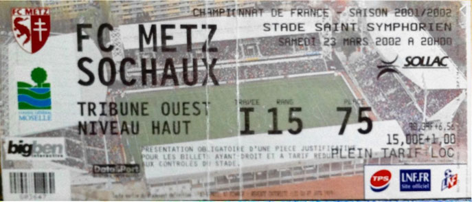 23 mars 2002: FC Metz - FC Sochaux - 30ème Journée - Championnat de France (2/0 - 1.567 spect.)