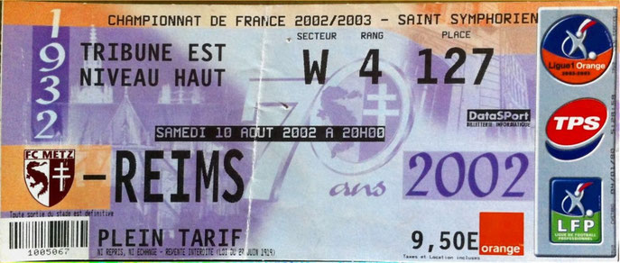 10 août 2002: FC Metz - Stade de Reims - 2ème Journée - Championnat de France (0/0 - 10.000 spect.)