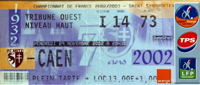29 nov. 2002: FC Metz - SM Caen - 17ème Journée - Championnat de France (4/0 - 10.750 spect.)