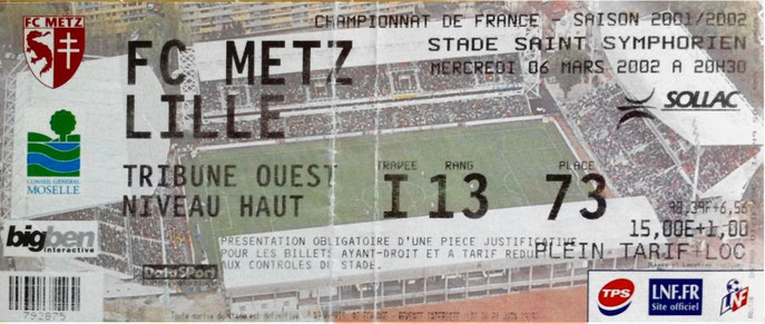 6 mars 2002: FC Metz - Lille OSC - 28ème Journée - Championnat de France (0/1 - 1.487 spect.)