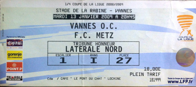 13 janv. 2009: Vannes O.C. - FC Metz - 1/4 Finale - Coupe de la Ligue (1/1ap - 4/3tab - ? spect.)