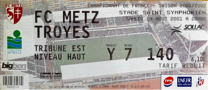 4 août 2001: FC Metz - Troyes - 2ème Journée - Championnat de France (2/1 - 1.727 spect.)