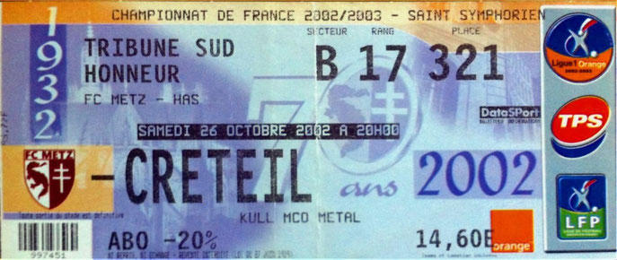 26 oct. 2002: FC Metz - US Créteil Lusitanos - 13ème Journée - Championnat de France (1/0 - 9.531 spect.)