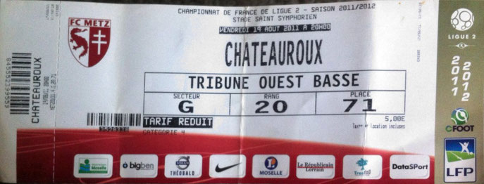 19 août 2011 : FC Metz - LB Châteauroux - 4ème Journée - Championnat de France (2/1 - 9.448 spect.)