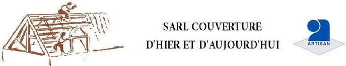 Sarl couverture d'hier et d'aujourd'hui entrepise artisanal de couverture zinguerie étanchéité bardage isolation velux