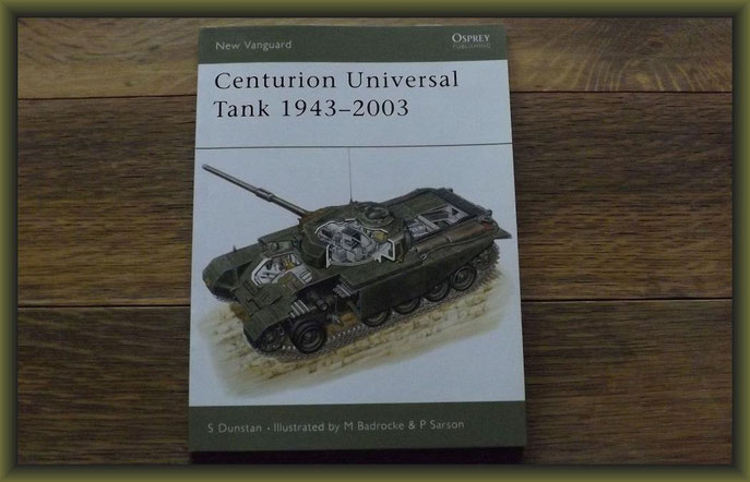 Centurion Universal Tank 1943-2003 (New Vanguard, Band 68) by Simon Dunstan 