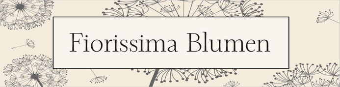 fiorissima-blumens Webseite!