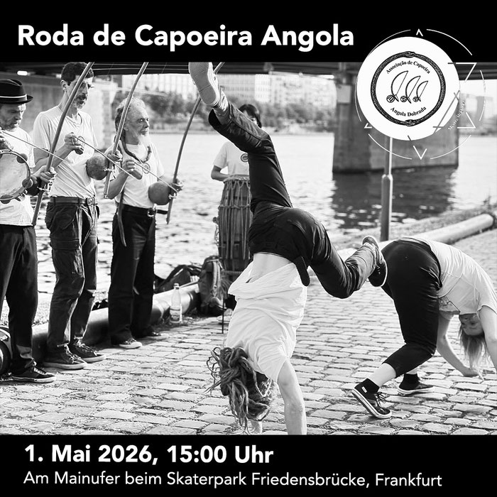 Mestre Rogerio, Associação de Capoeira Angola Dobrada (ACAD)läd ein zur Roda am Mainufer, Nähe dem Skaterpark an der Friedensbrücke in Frankfurt, 1.5.2026, 15:00 Uhr