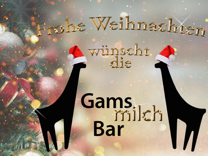 Die Gamsmilchbar wünscht frohe Weihnachten