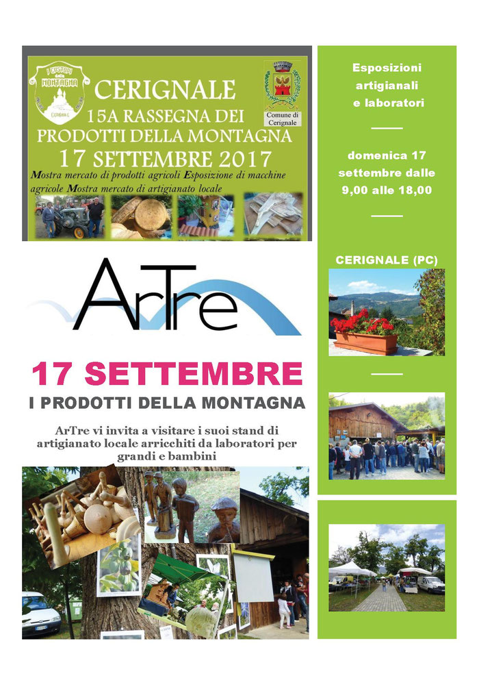 gli "Artigiani Creativi" di ArTre  a Cerignale  per   RASSEGNA PRODOTTI DELLA MONTAGNA XV ed.  con esposizione e laboratori artigianali 17 Settembre CERIGNALE tutto il giorno
