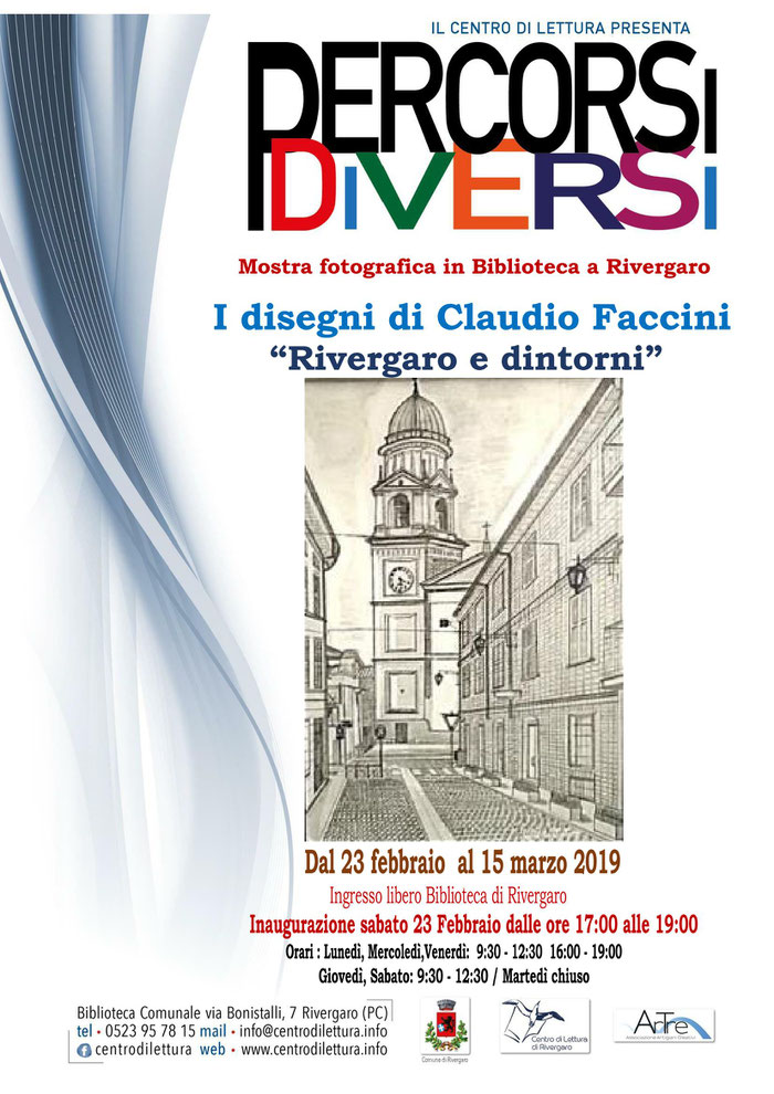 Rivergaro: Mostra spazio permanente "Percorsi diversi" del  Centro di Lettura   " RIVERGARO E DINTORNI "  di Claudio Faccini  dal 23 febbraio al 15 marzo  Inaugurazione SABATO 23 febbraio ore 17,00