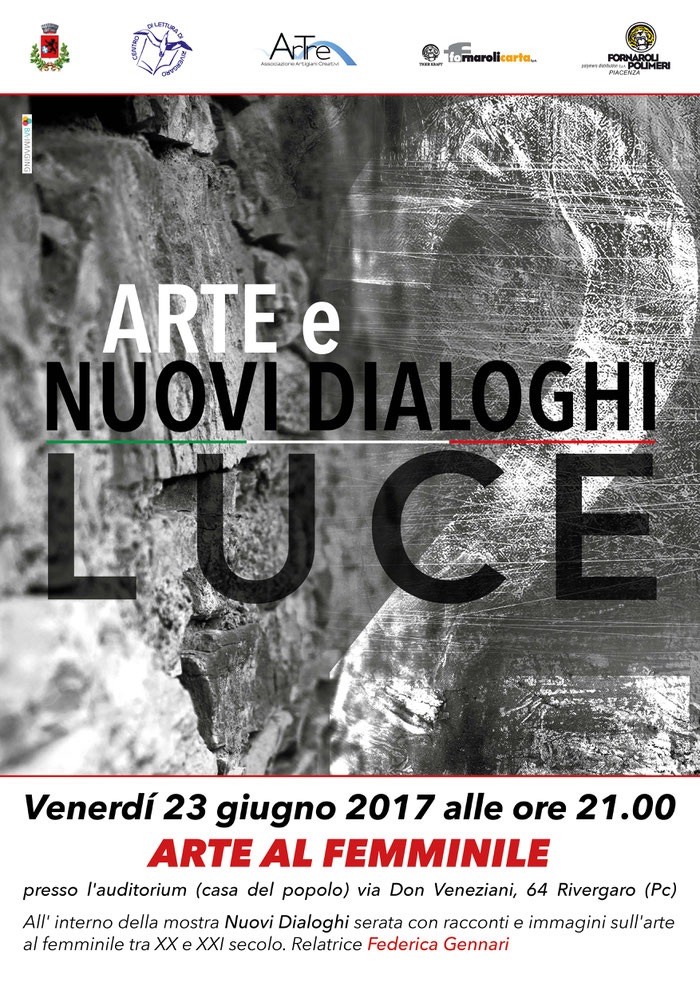 Venerdì 23 giugno 2017 alle ore 21.00 ARTE AL FEMMINILE presso l'auditorium (casa del popolo) via Don Veneziani, 64 Rivergaro (Pc)