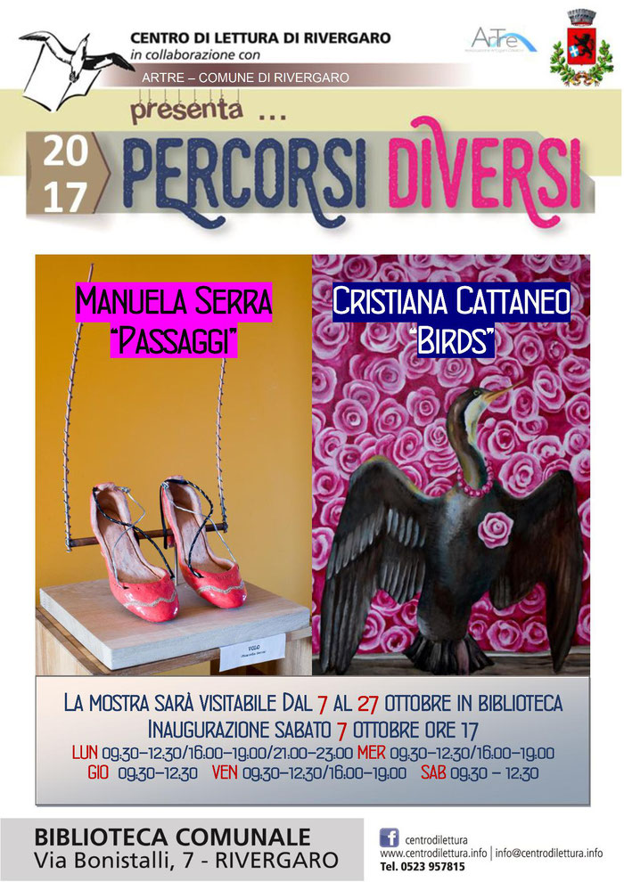 Rivergaro: Mostra di Manuela Serra "PASSAGGI" e Cristina Cattaneo "BIRDS" Dal 7 al 27 ottobre Inaugurazione sabato 7 ottobre ore 17,00  