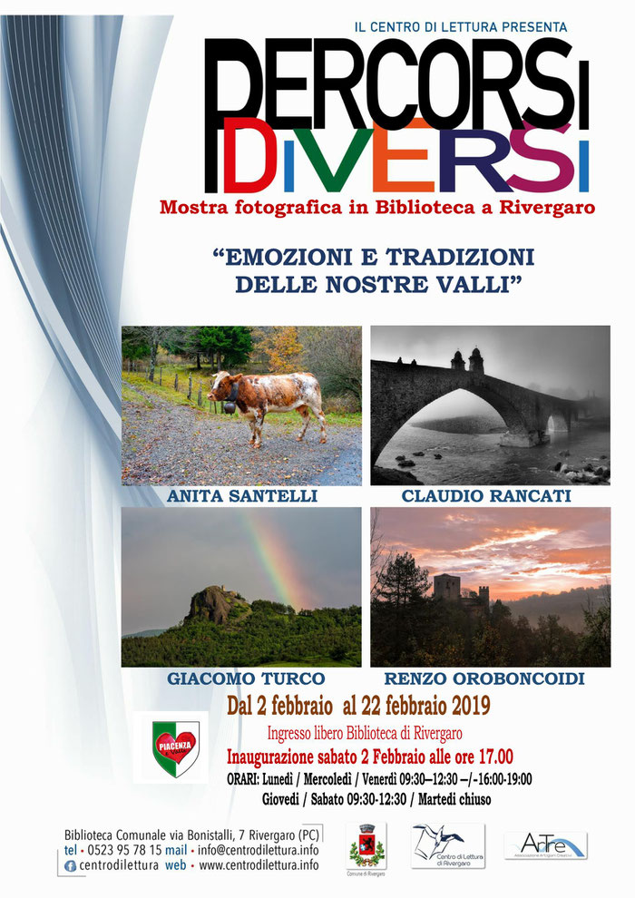 Rivergaro: Mostra spazio permanente "Percorsi diversi" del  Centro di Lettura   " EMOZIONI E TRADIZIONI DELLE NOSTRE VALLI "  di Anita Santelli - Claudio Rancati - Giacomo Turco - Renzo Oroboncoidi  dal 2 al 22 febbraio  Inaugurazione SABATO 2