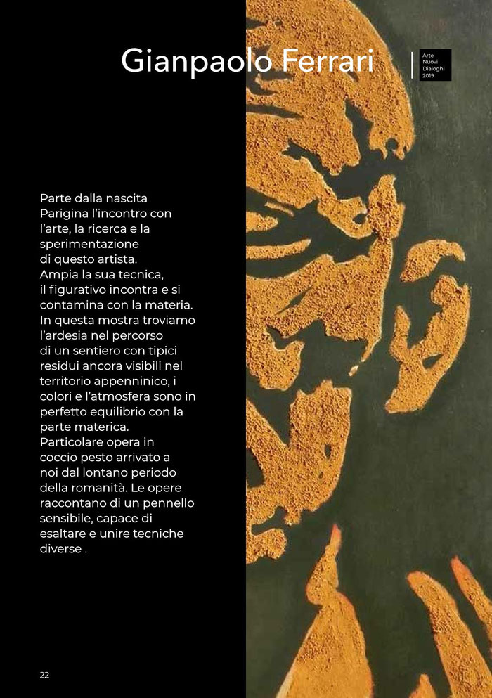  “ARTE E NUOVI DIALOGHI”  DOMUS CCXVIII Materici IV ed. 2019  collettiva di pittura presso Auditorium (Casa del Popolo) via Don Veneziani, 64 Rivergaro (Piacenza)     dal 15 giugno al 7 luglio 2019  orari mostra: giovedì e venerdì 21:00 - 23:00 sabato e d