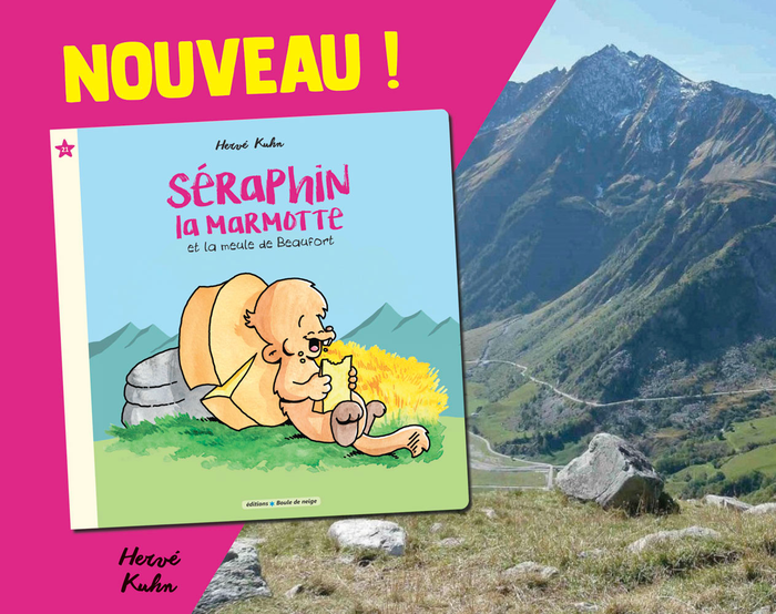 Les aventures de Séraphin la marmotte dans la collection Petits Flocons !!!