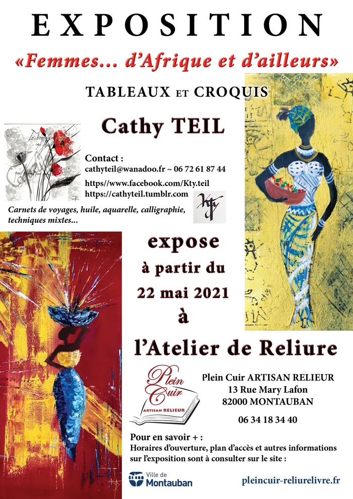 Affiche Exposition "Femmes... d'Afrique et d'ailleurs" par Cathy Teil, invitée de l'Atelier de Reliure de Montauban