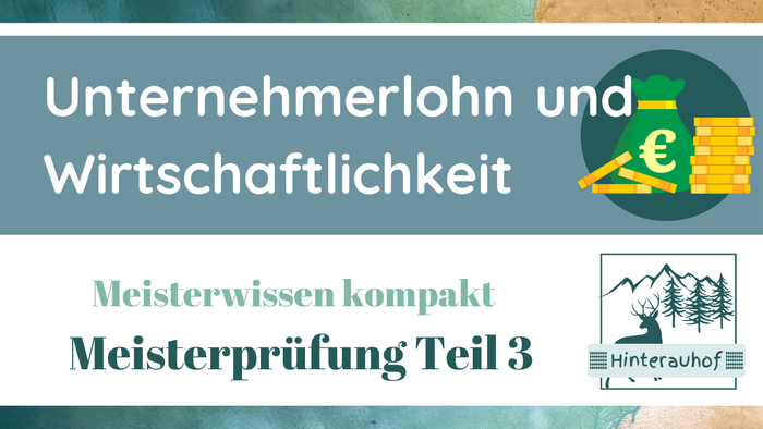 Meisterprüfung Teil 3 einfach erklärt am Beispiel