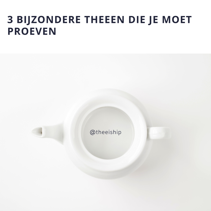 Top drie bijzondere theeën die ik proefde tijdens mijn opleiding tot theesommelier by Thee is Hip!