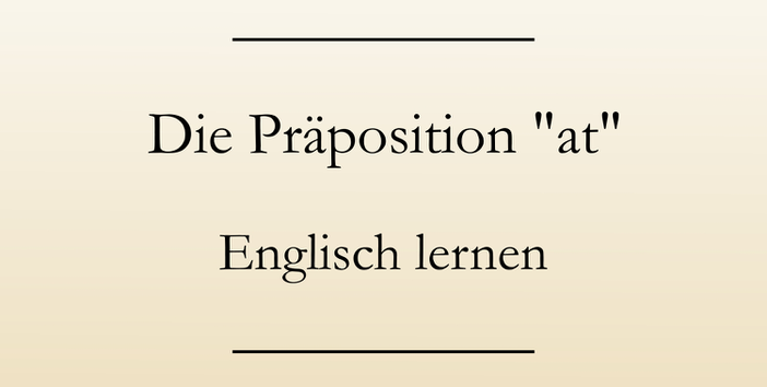 Englische Präpositionen, Englisch lernen. #englischlernen