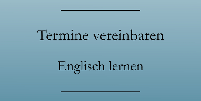 Business Englisch lernen, telefonisch Termine vereinbaren. #businessenglisch