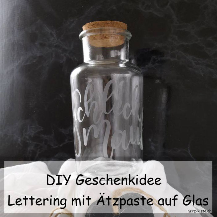 DIY Geschenkidee - dein individuelles Lettering mit Ätzpaste auf Glas verewigen