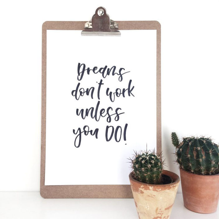 Handlettering quote: Dreams don't work unless you do! (Lettering von letterlaune bei den Letter Lovers)