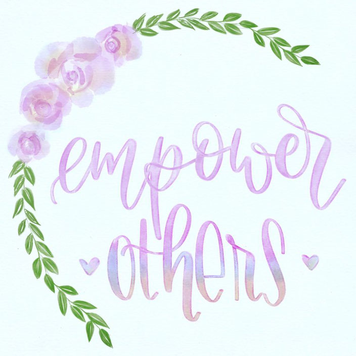 Brushlettering mit Blumenkranz: Empower others (Lettering von myfancyletters bei den Letter Lovers)