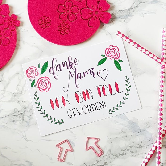 Handlettering zum Muttertag: Danke Mami Ich bin toll geworden