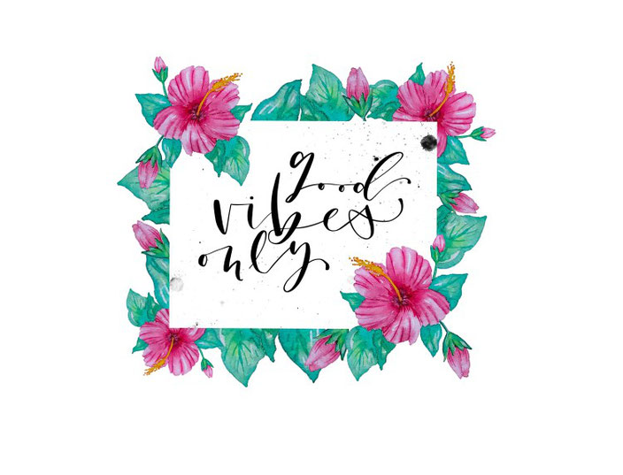 Handlettering mit Blumen Rahmen: good vibes only