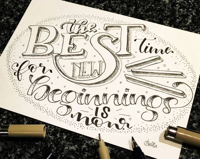 Handlettering von bellalettern für die Letter Lovers: the best time for new beginnings is now