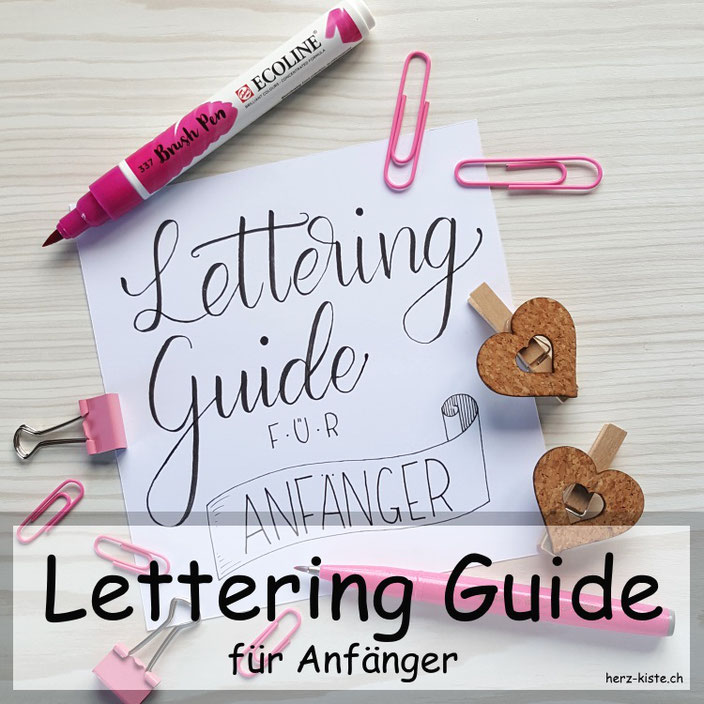 Lettering Guide für Anfänger - erfahre in diesem Artikel alles was du wissen musst, um mit Handlettering zu beginnen!