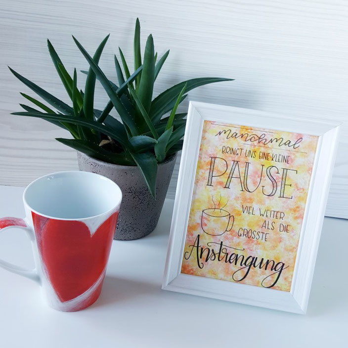 Handlettering Bild: Manchmal bringt uns eine kleine Pause viel weiter als die grösste Anstrengung