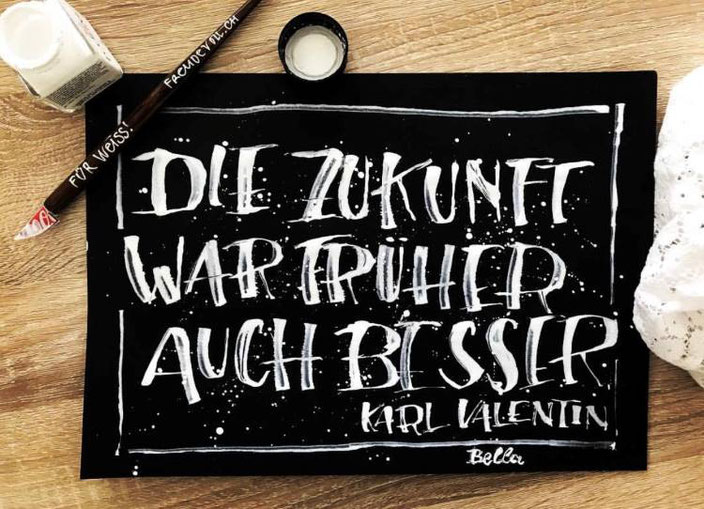 Lettering mit einer Colafeder: Die Zukunft war früher auch besser (Lettering von bellalettern bei den Letter Lovers)