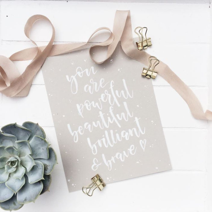 Lettering quote: you are powerful beautiful brilliant and brave! (Handlettering von letterlaune bei den Letter Lovers)