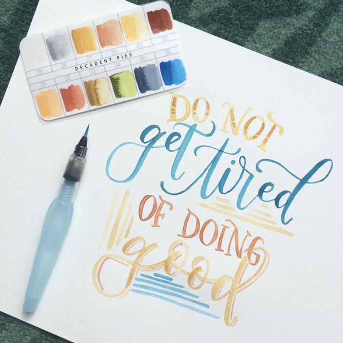Handlettering: Do not get tired of doing good (Lettering von myfancyletters bei den Letter Lovers)