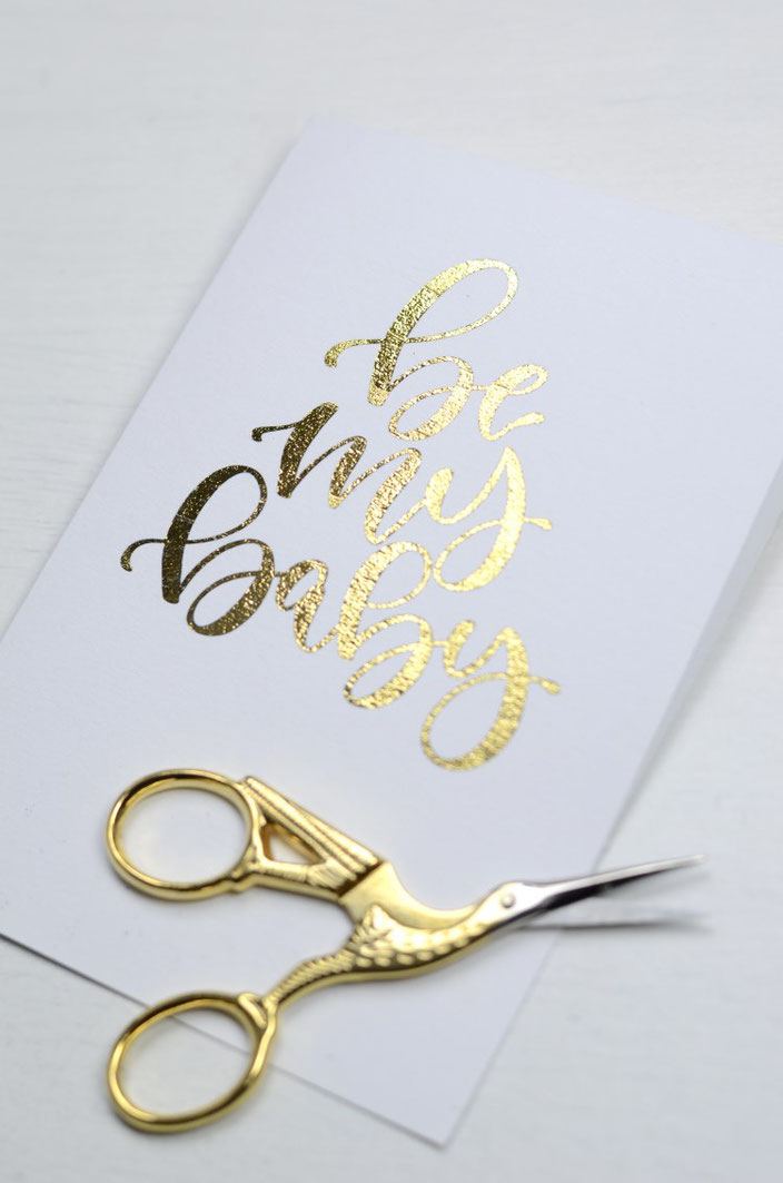 be my baby - foliertes Lettering inklusive Anleitung