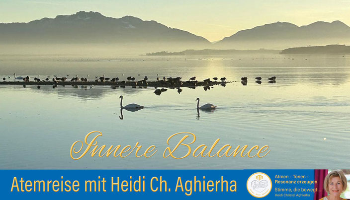 Ein ruhiger See mit dem Schriftzug Innere Balance und dem Text - Atemreise mit Heidi Ch. Aghierha