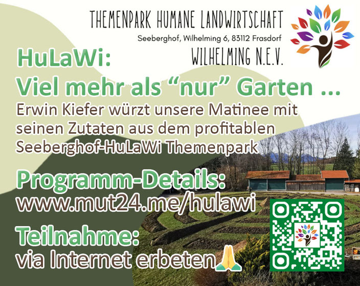 Einladung zur Matinee am 12.4. ~ HUMANE LandWIRTSCHAFT & Beschreibung des Links für MUT24.me/hulawi
