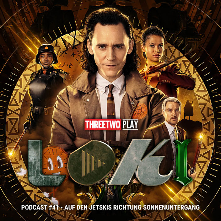 Cover zur 41. Folge des ThreeTwoPlay Podcast zur Disney+ Serie Loki