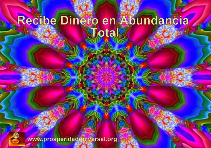 RECIBE DINERO EN ABUNDANCIA TOTAL - INVOCACIÓN PODEROSA - ORACIÓN PODEROSA PARA RECIBIR DINERO EN ABUNDANCIA TOTAL DE MANERA INESPERADA - PROSPERIDAD UNIVERSAL